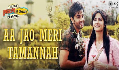 Aa Jao Meri Tamanna lyrics – Ajab Prem Ki Ghazab Kahani