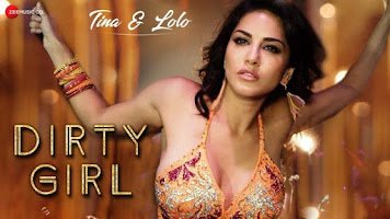 Dirty Girl Lyrics in Hindi & English ( डर्टी गर्ल )
