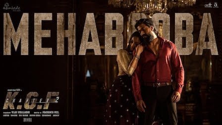Mehabooba Lyrics ( महबूबा )– KGF Chapter 2