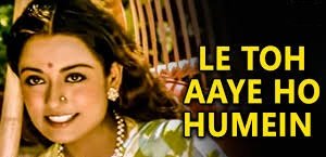 Le To Aaye Ho Hamen Sapno Ke Gaon Me