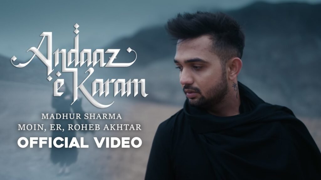 Andaaz e Karam Lyrics (अन्दाज़-ए-करम )- Madhur Sharma