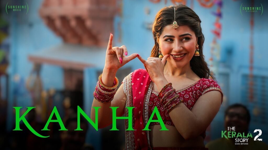  Kanha Lyrics (कान्हा) – The Kerala Story 2