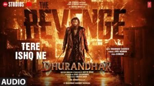 Tere Ishq Ne Lyrics (तेरे इश्क़ ने ) – Dhurandhar The Revenge